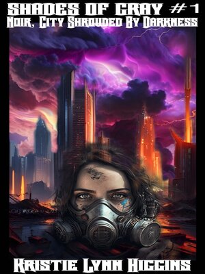 cover image of Shades of Gray #1 Noir, City Shrouded by Darkness